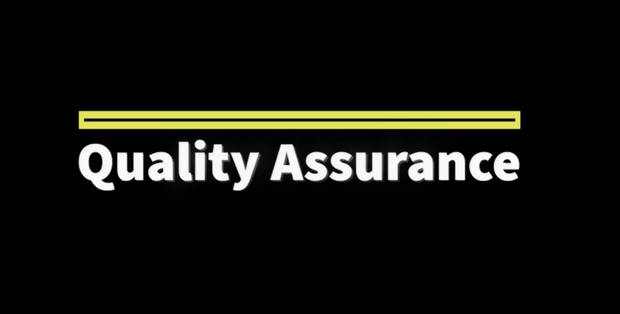 Quality Assurance: Three Ways We Ensure Quality